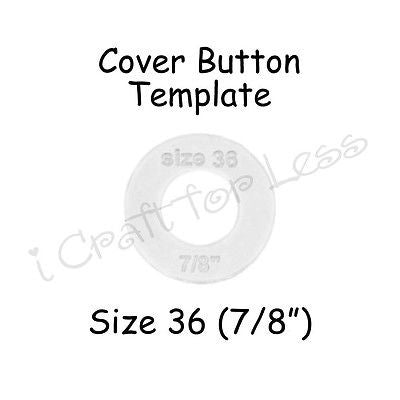 Cover Covered Button Template - Size 36 (7/8") Clear Plastic Acrylic Circle