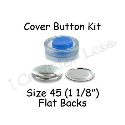 Size 45 (1 1/8 inch) Cover Buttons Starter Kit (makes 6) with Tool - Flat Backs