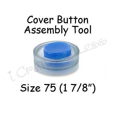 Cover Covered Button Assembly Tool - Size 75 (1 7/8" - 48mm)