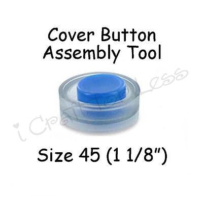 Cover Covered Button Assembly Tool - Size 45 (1 1/8" - 28mm)