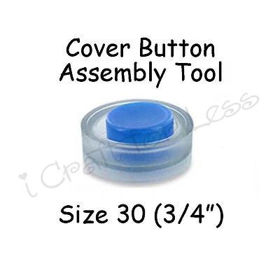Cover Covered Button Assembly Tool - Size 30 (3/4" - 19mm)